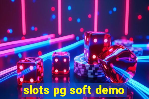 slots pg soft demo